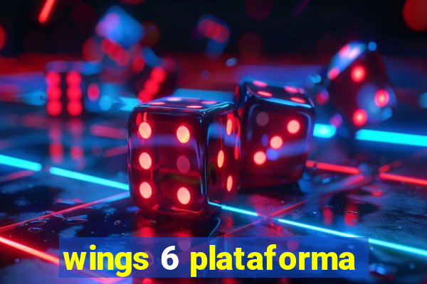 wings 6 plataforma